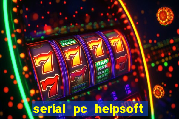 serial pc helpsoft driver updater